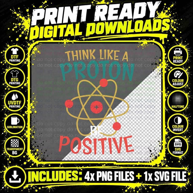 Science Positive Thinking Think Like Proton and Be Png SVG Digital Bundle