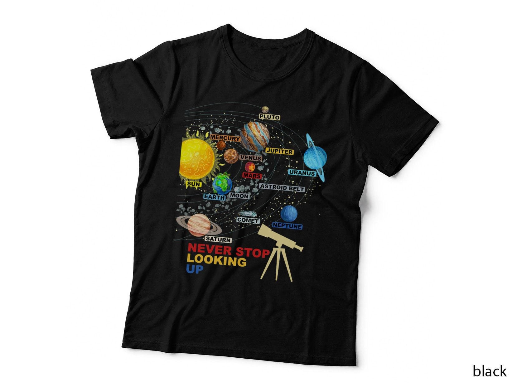 Solar System Planets - Never Stop Looking up - Astronomy T-Shirt
