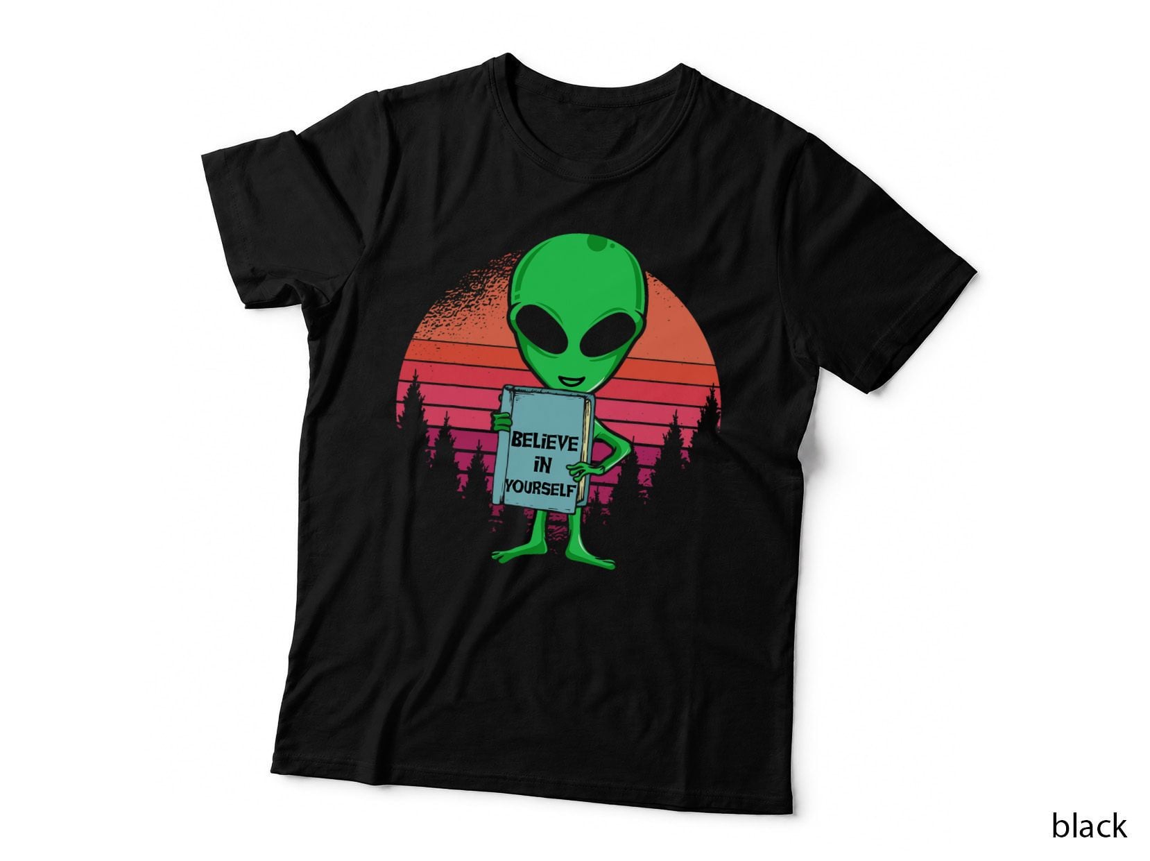 Space Alien Ufo Believe in Yourself T-Shirt