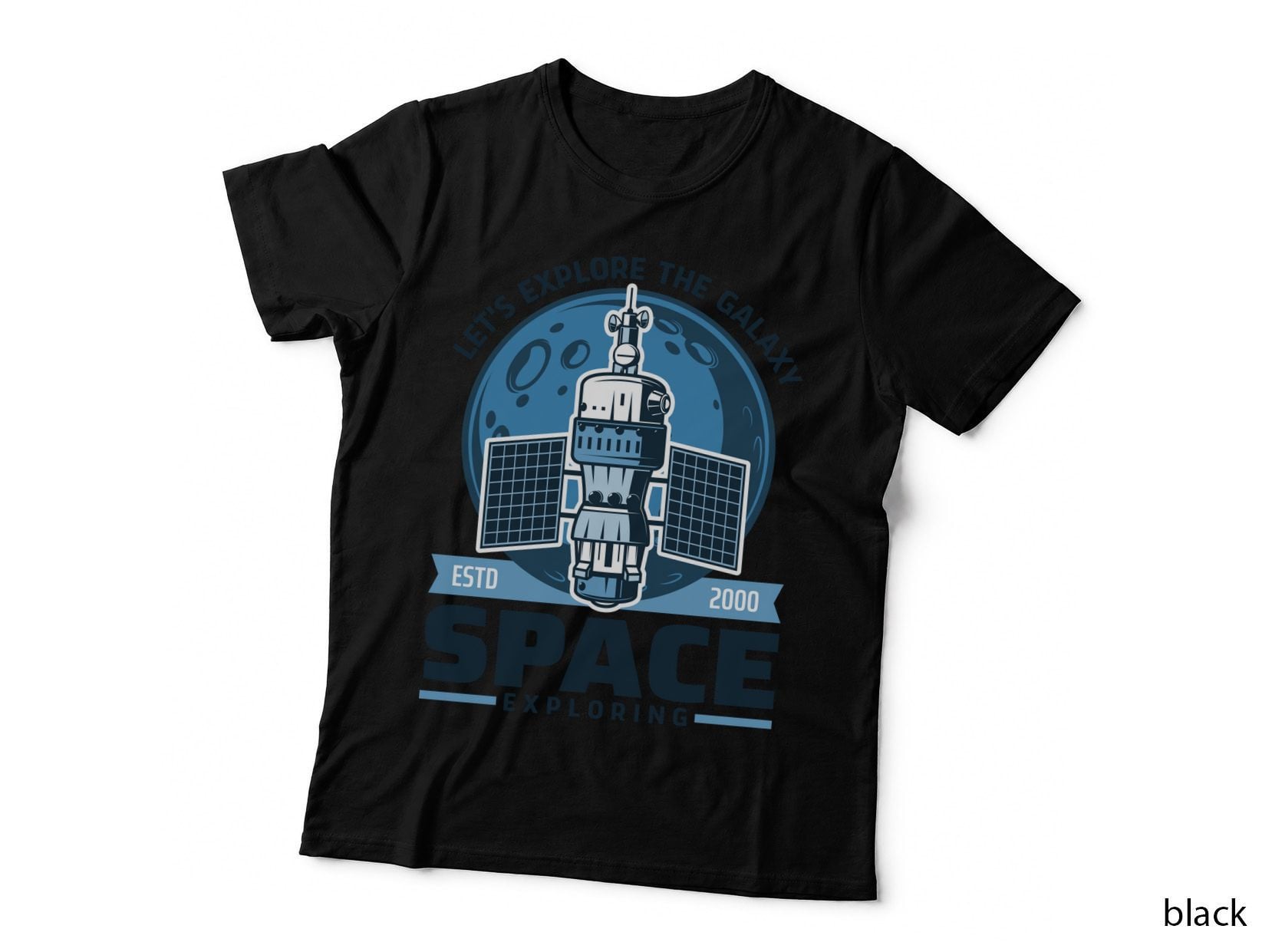Space Exploring Lets Explore the Galaxy Satellite Blue Orbit Exploration T-Shirt