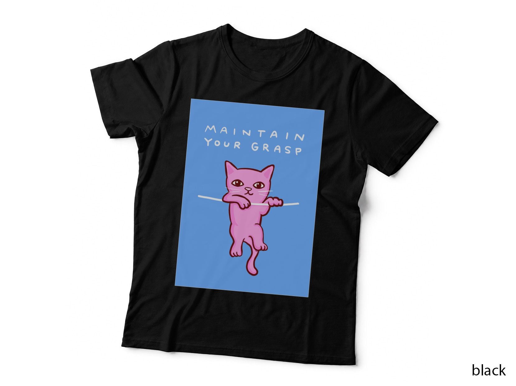 Strange Planet Maintain YOUR GRASP ON BLUE Background T-Shirt