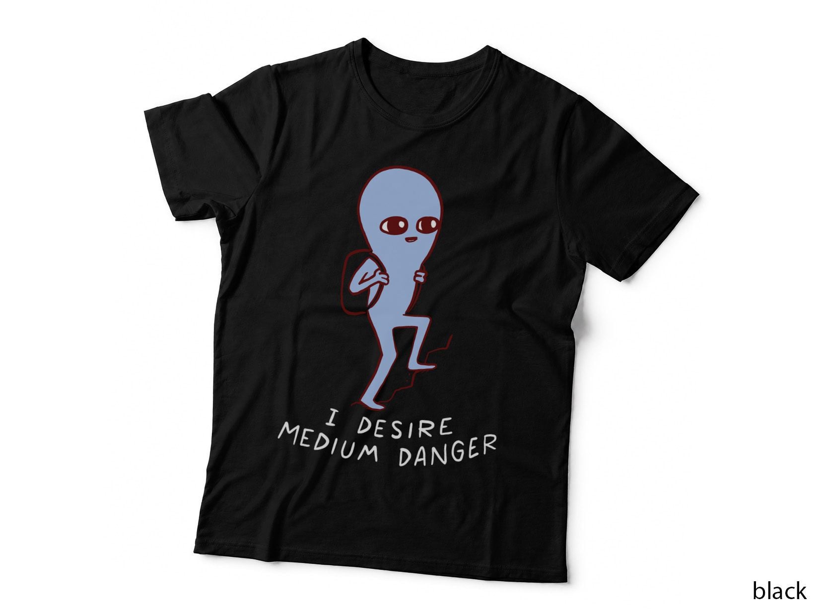 Strange Planet Special Product I Desire Medium Danger T-Shirt