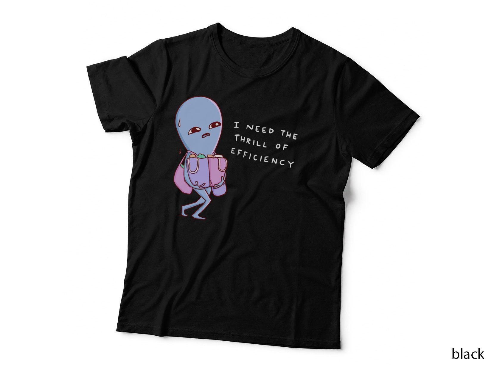 Strange Planet Special Product Thrill OF Efficiency T-Shirt