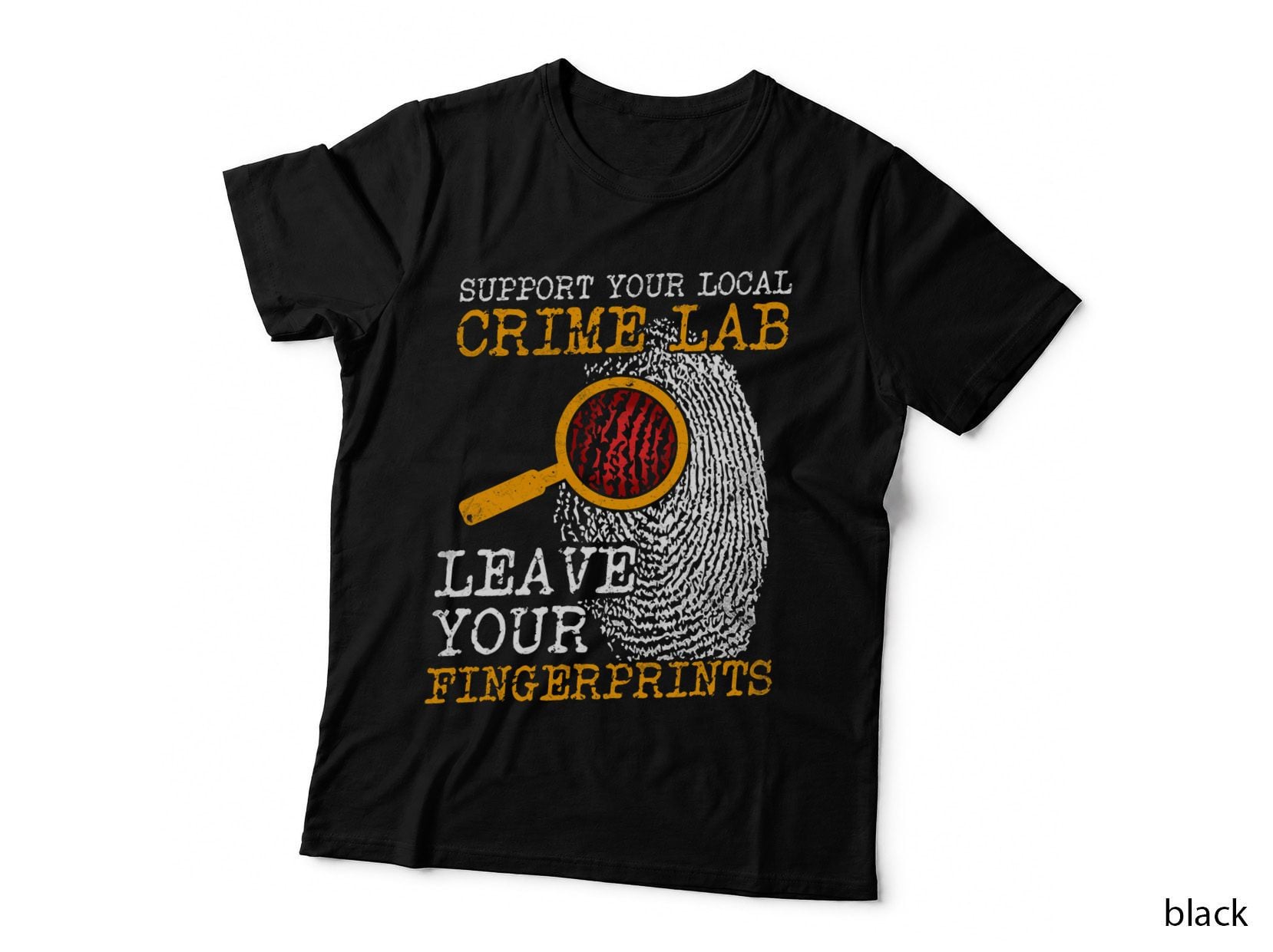 Support Your Local Crime Lab Fingerprints T-Shirt, Forensic Science Style