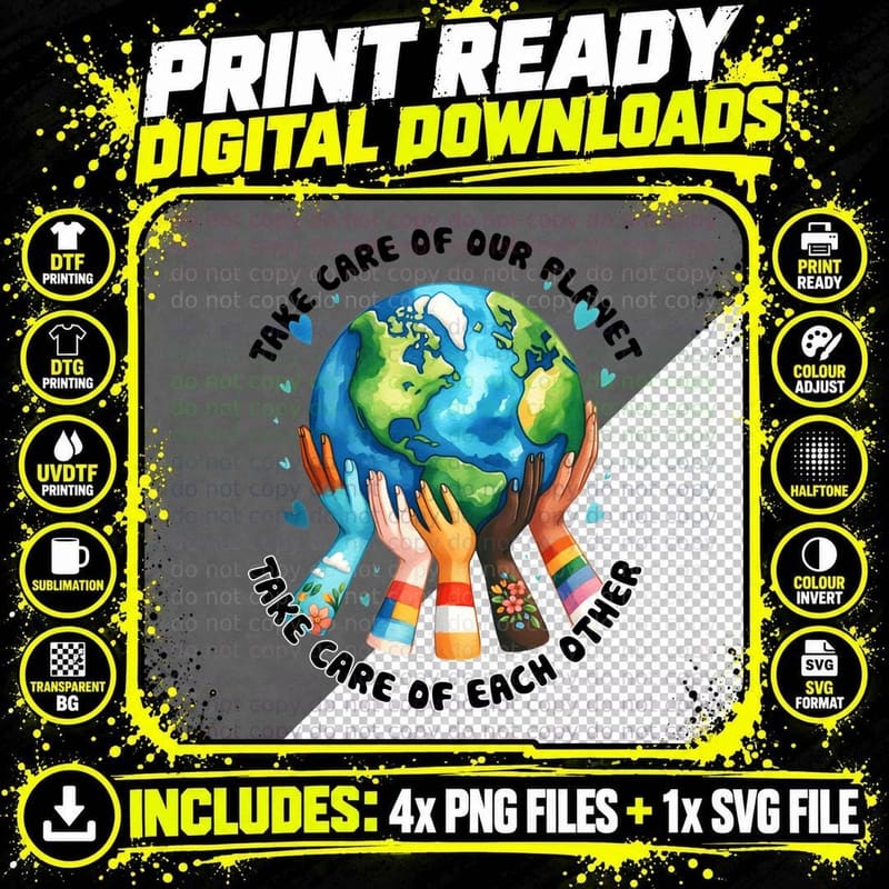 Take Care of Our Planet Take Care of Each Other Earth Png SVG Digital Bundle