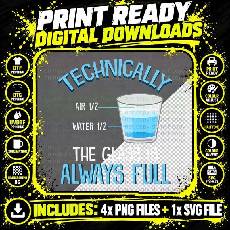 Technically the Glass Is Always Full -Clever Science Png SVG Digital Bundle