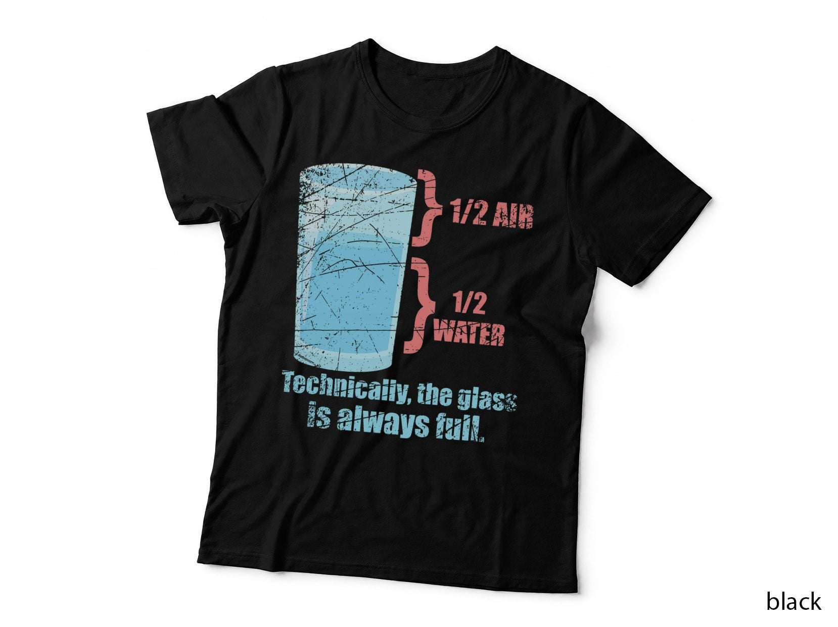 Technically the Glass Is Always Full Physics T-Shirt