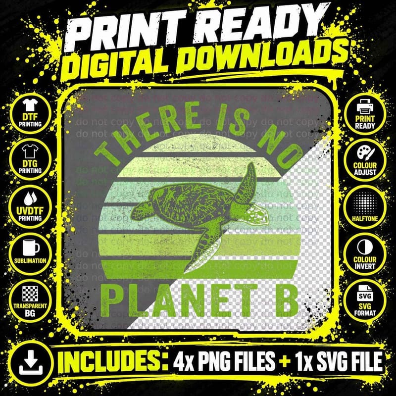 There Is No Planet B Sea Turtle T-Shirt Png SVG Digital Bundle