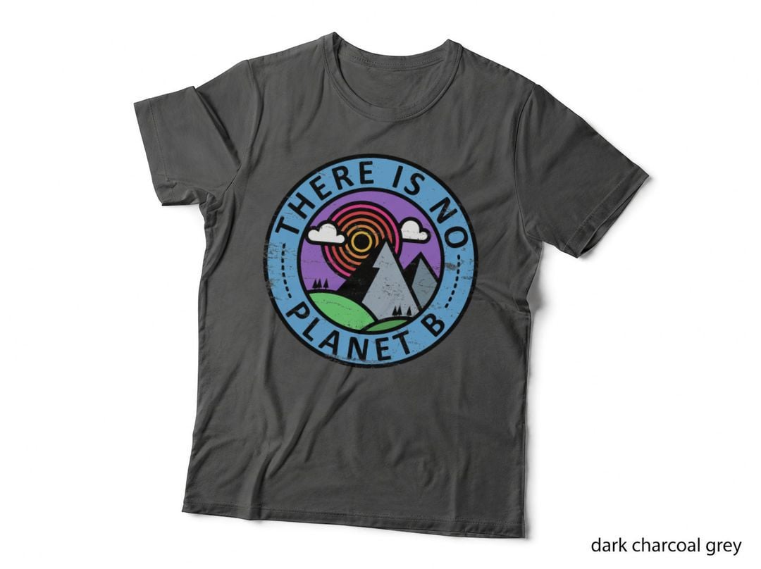 There Is No Planet B T-Shirt