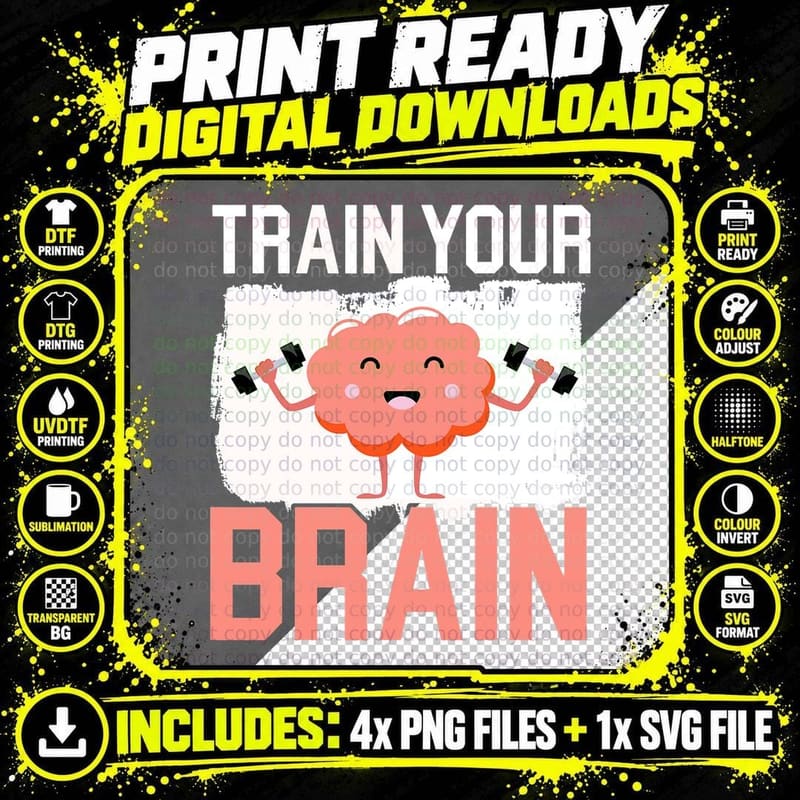 Train Your Brain Science T-Shirt, Fitness Motivation Png SVG Digital Bundle