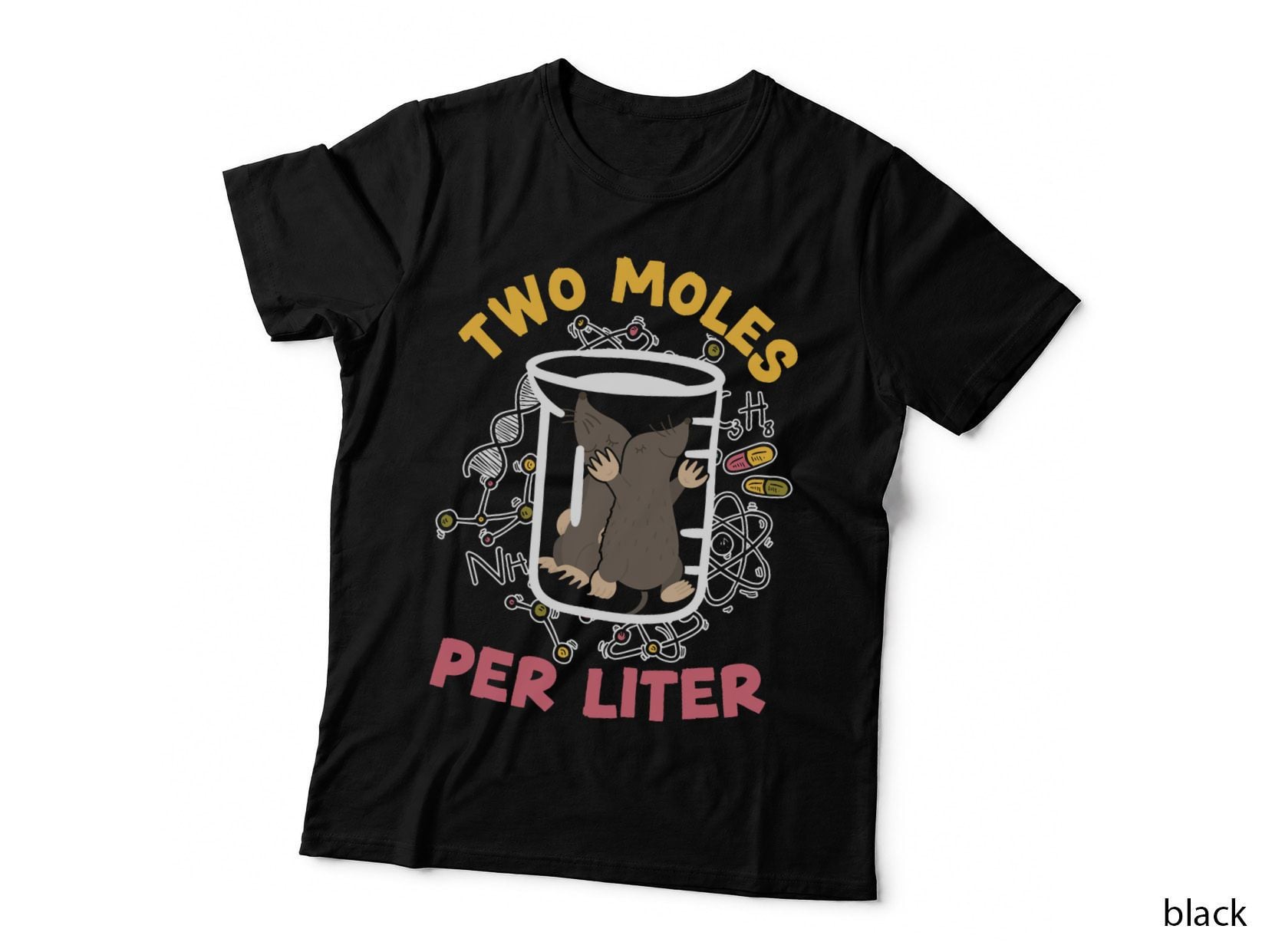 Two Moles per Liter Science Lover Chemistry Mammal Mole T-Shirt