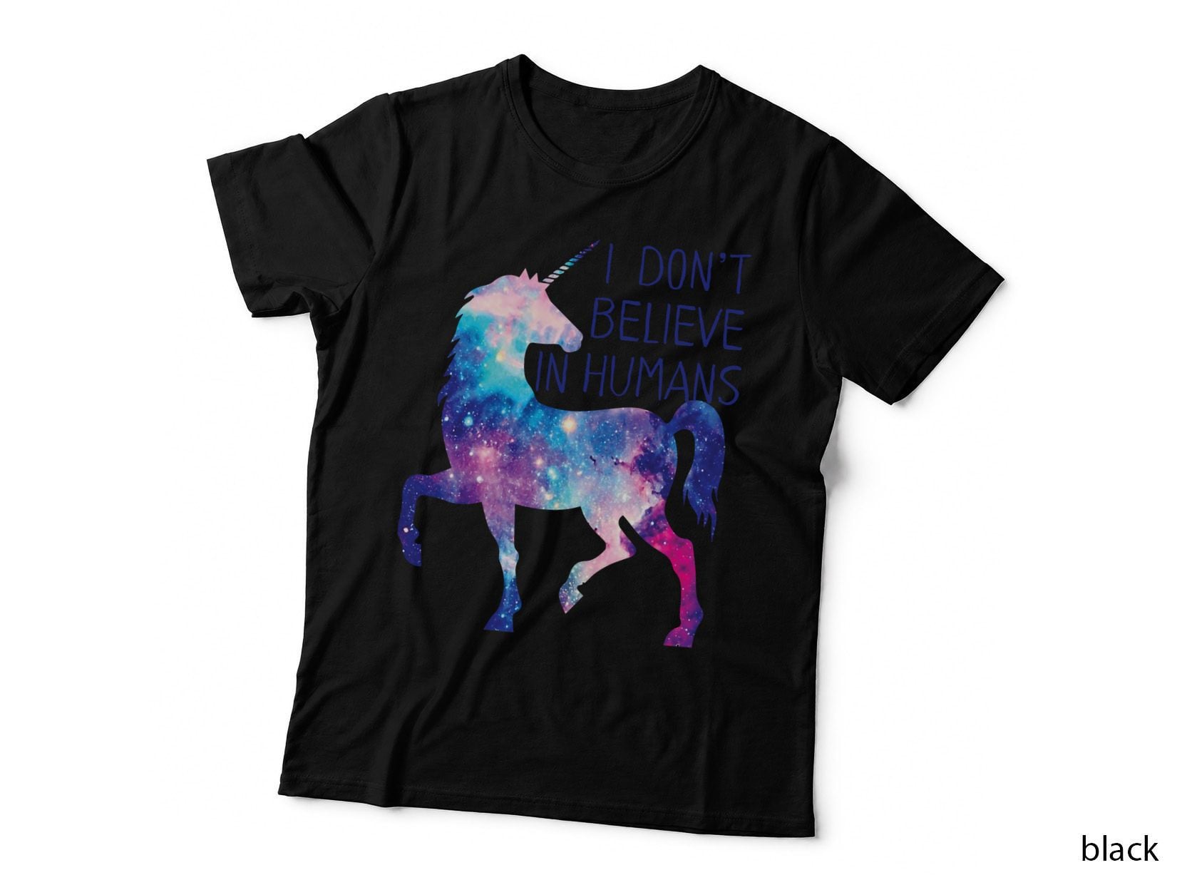 Unicorn Galaxy . I Don't Believe in Humans T-Shirt