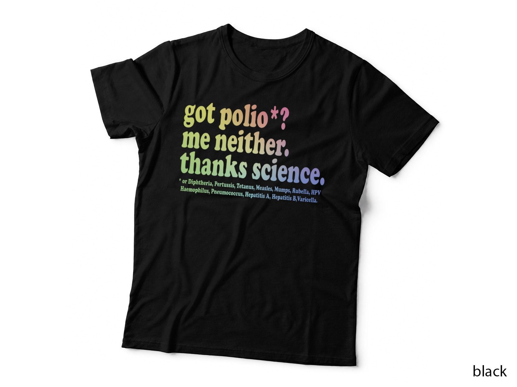 Vaccines Work Thanks Science 1 T-Shirt