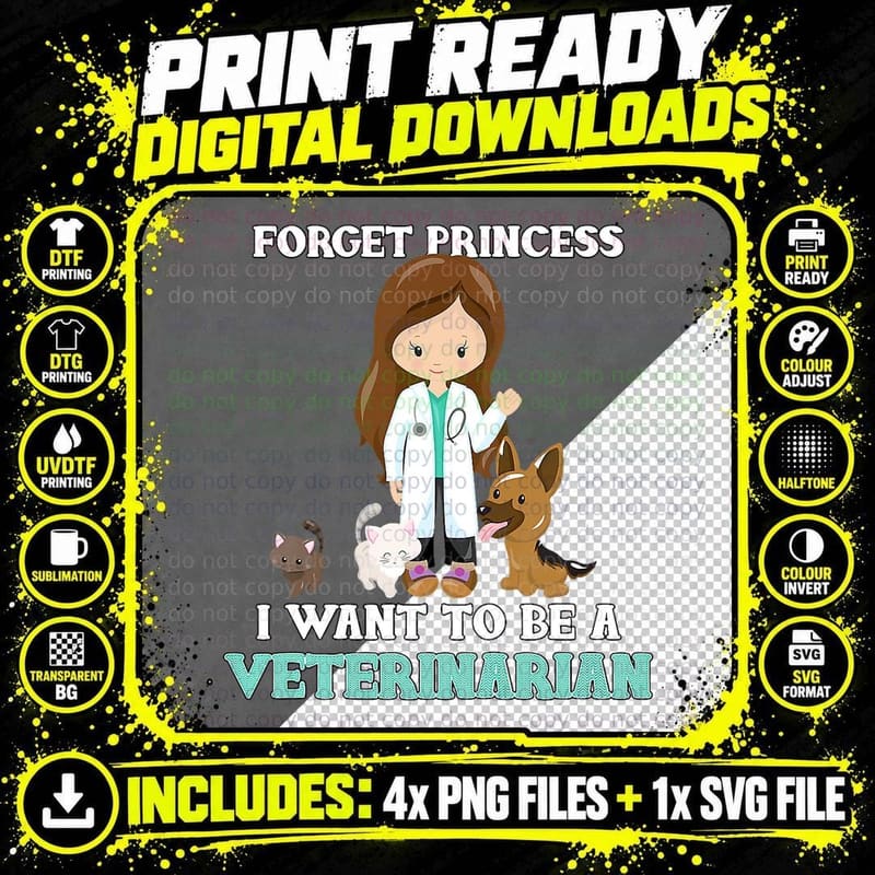 Vet Science Girl Forget Princess I Want to Be a Png SVG Digital Bundle