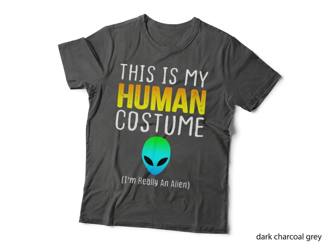 Weird This Is My Human Costume I'm Really an Alien T-Shirt