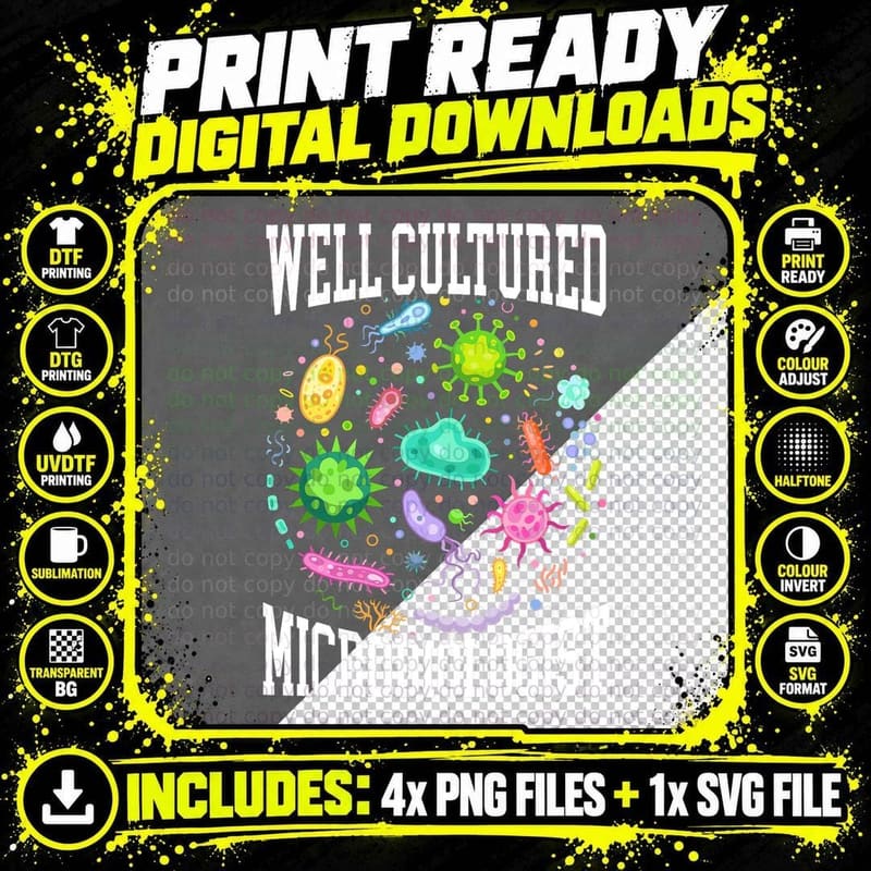 Well Cultured Microbiologist T-Shirt Png SVG Digital Bundle