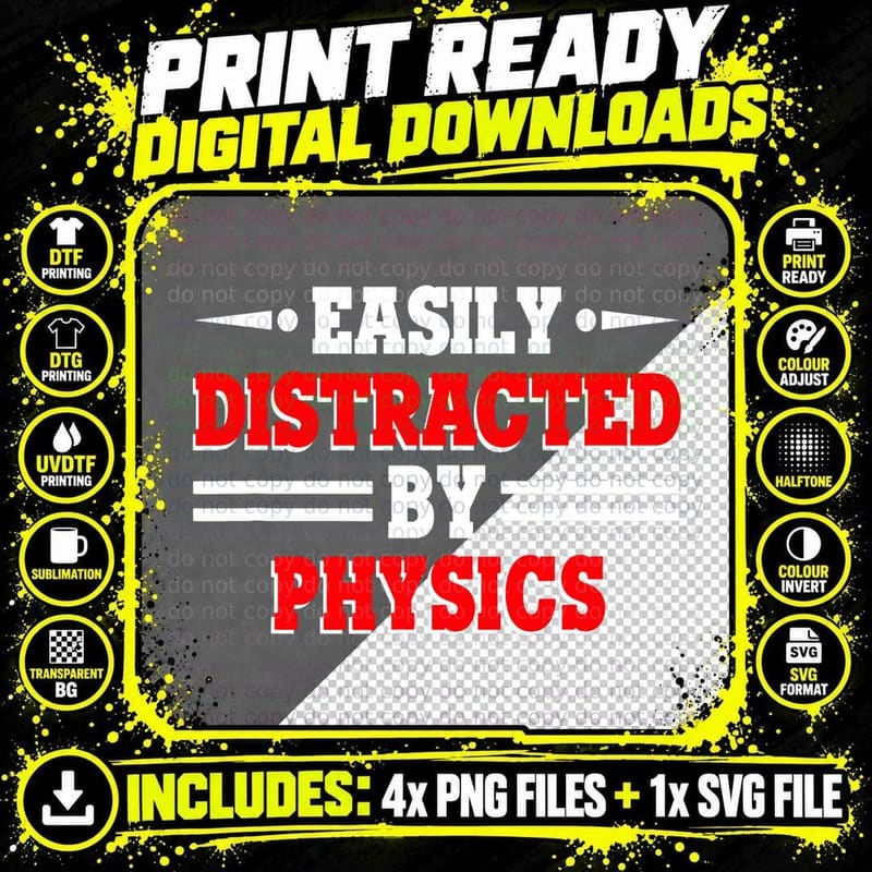 Easily Distracted by Physics T-Shirt Png SVG Digital Bundle