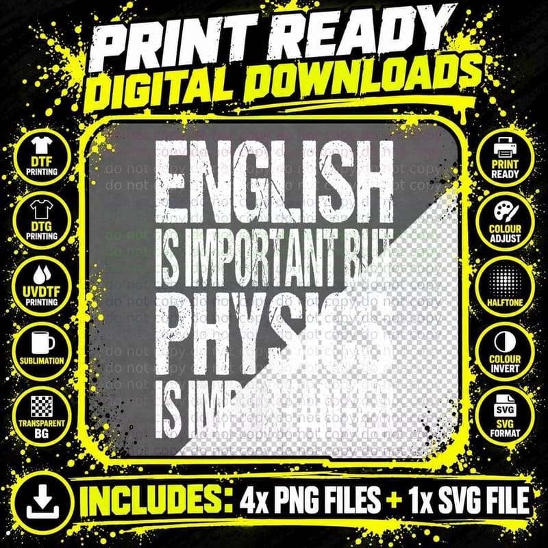 Fun Physics Lover Saying - Physics Enthusiasts T-Shirt Png SVG Digital Bundle
