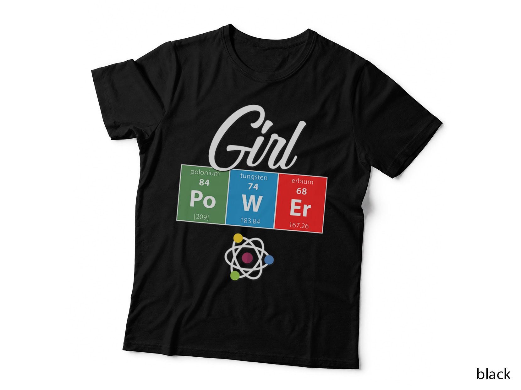 Girl Power T-Shirt - Feminist Science STEM T-Shirt
