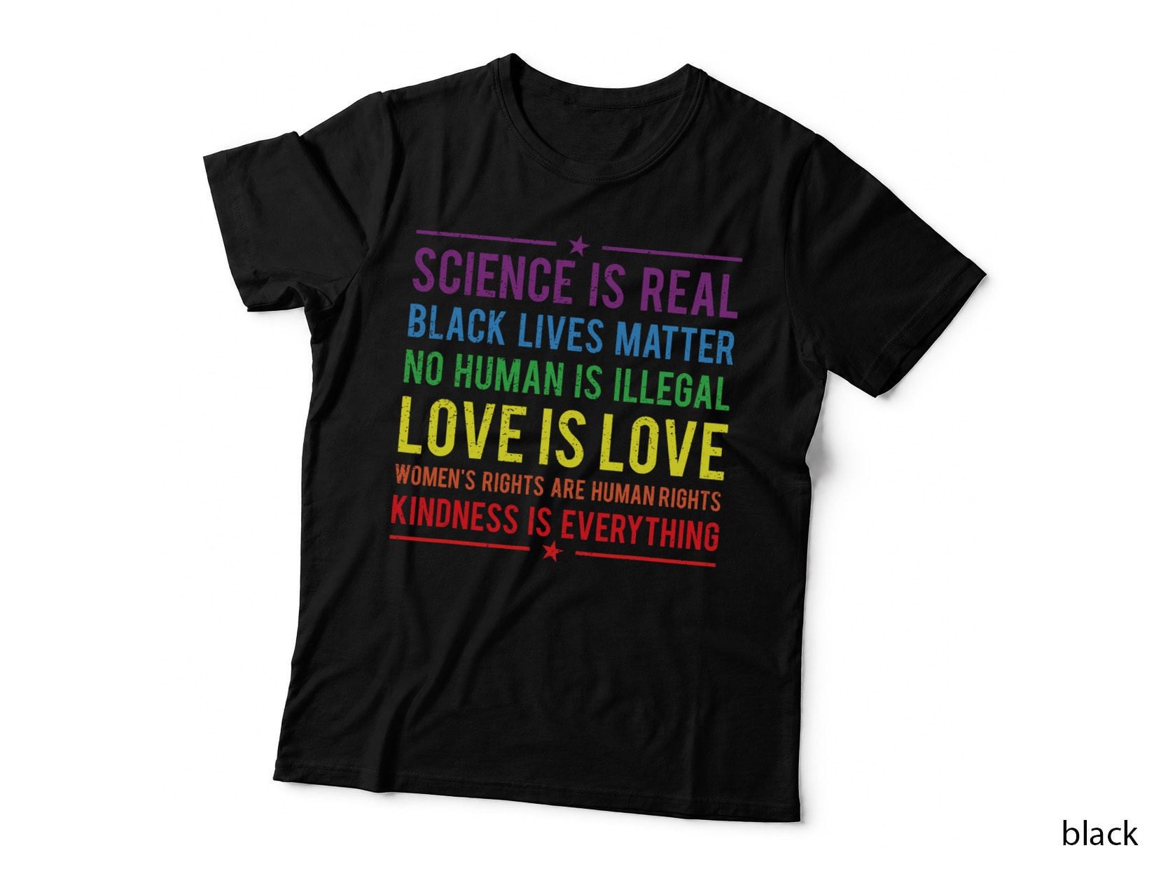 Kindness Is Everything Science Is Real, Love Is Love T-Shirt