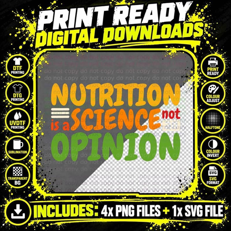Nutrition Is a Science Not an Opinion Png SVG Digital Bundle