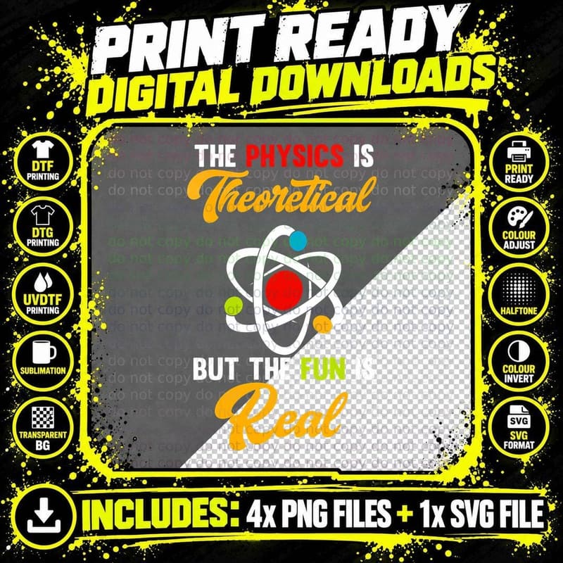Physics Is Theoretical Fun Is Real Science Scientist Png SVG Digital Bundle