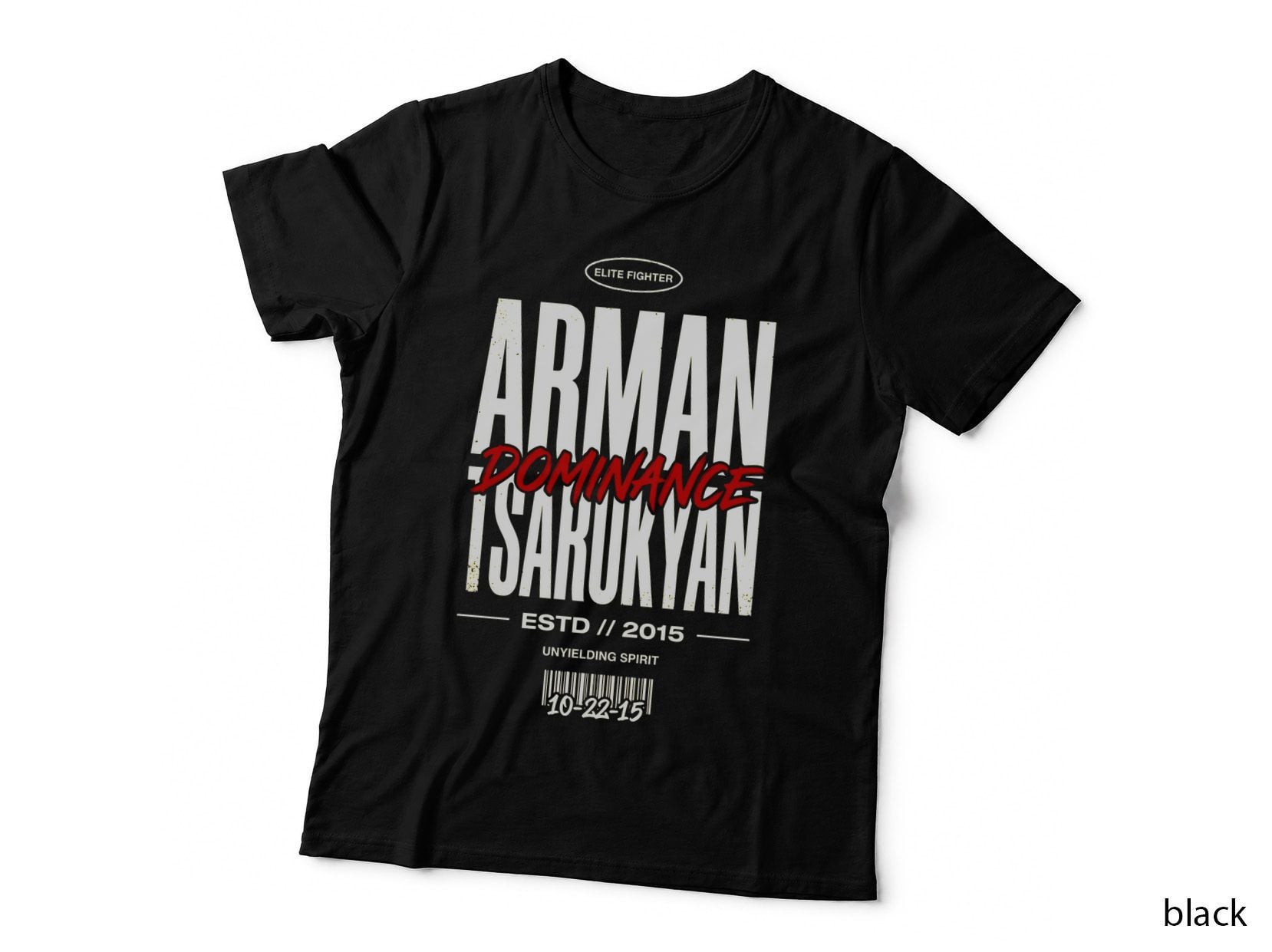 Arman Dominance Tsarukyan Elite Fighter Estd 2015 Unyielding Spirit T-Shirt
