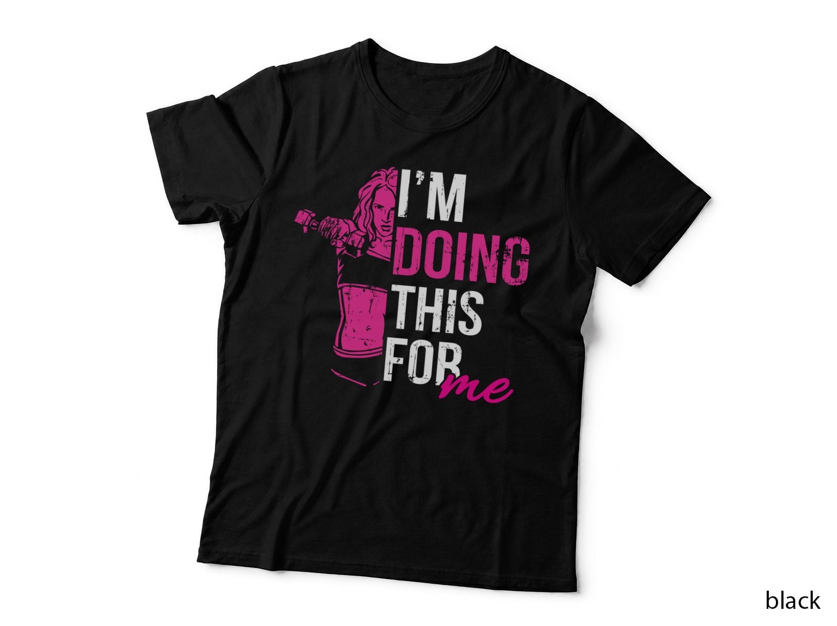 I'm Doing This for Me Pink Graffiti Female Motivational Contemporary T-Shirt