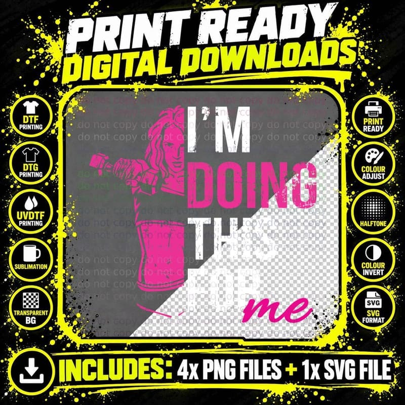 I'm Doing This for Me Pink Graffiti Female Motivational Png SVG Digital Bundle