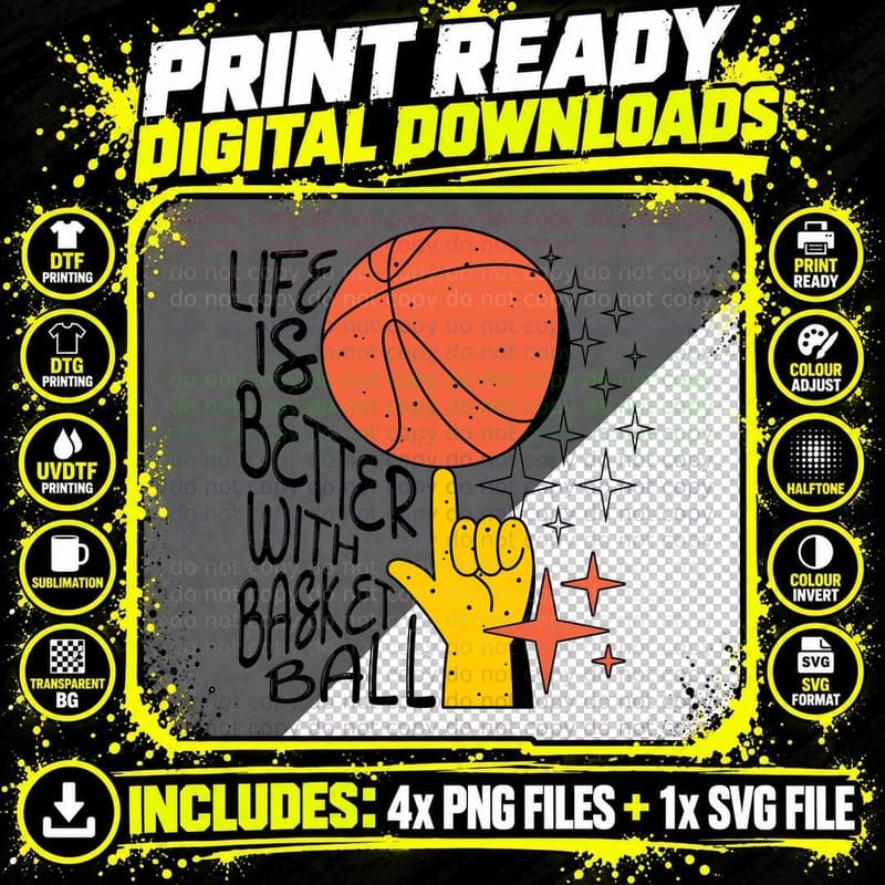Life Is So Much Better With Basketball T-Shirt Png SVG Digital Bundle