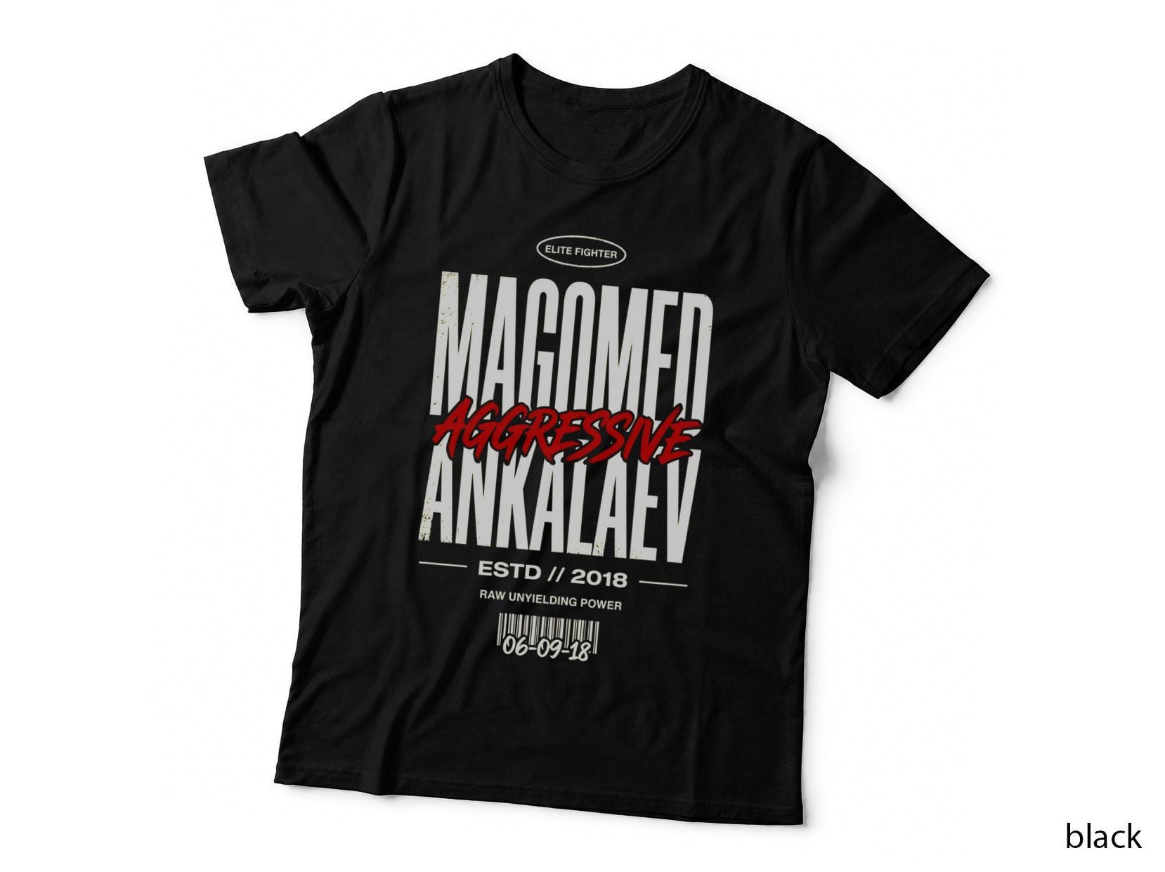 Magomed Aggressive Ankalaev Elite Fighter Estd 2018 Raw Unyielding Power T-Shirt