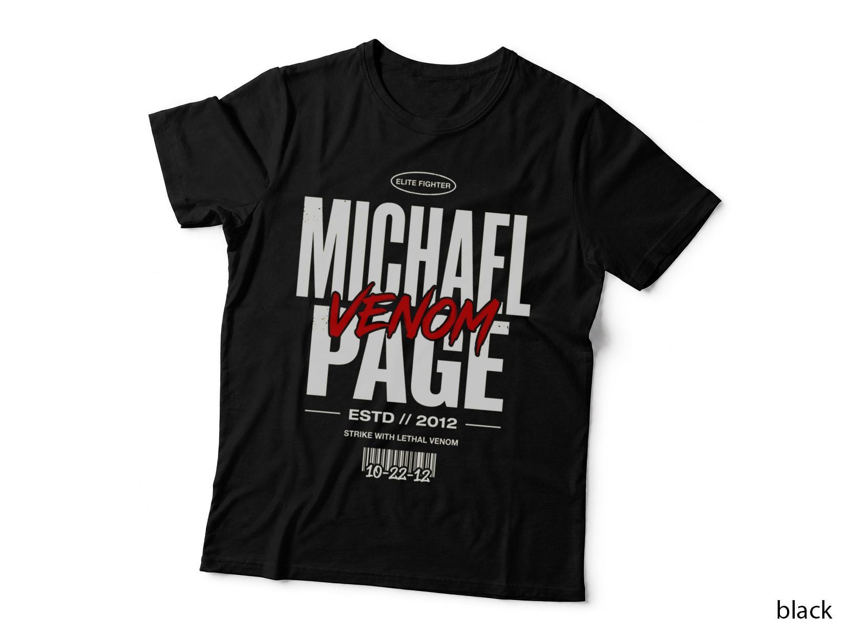 Michael Venom Page Elite Fighter Estd 2012 Strike with Lethal Badge T-Shirt