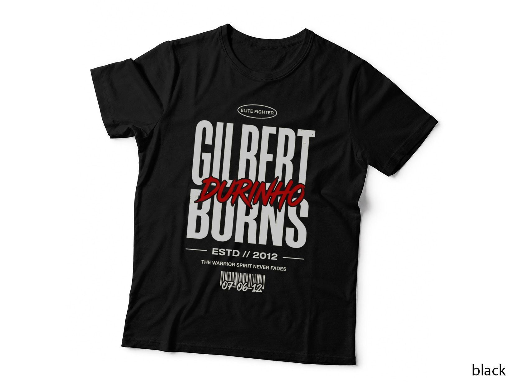 Gilbert Durinho Burns Elite Fighter Estd 2012 the Warrior Spirit Vintage T-Shirt
