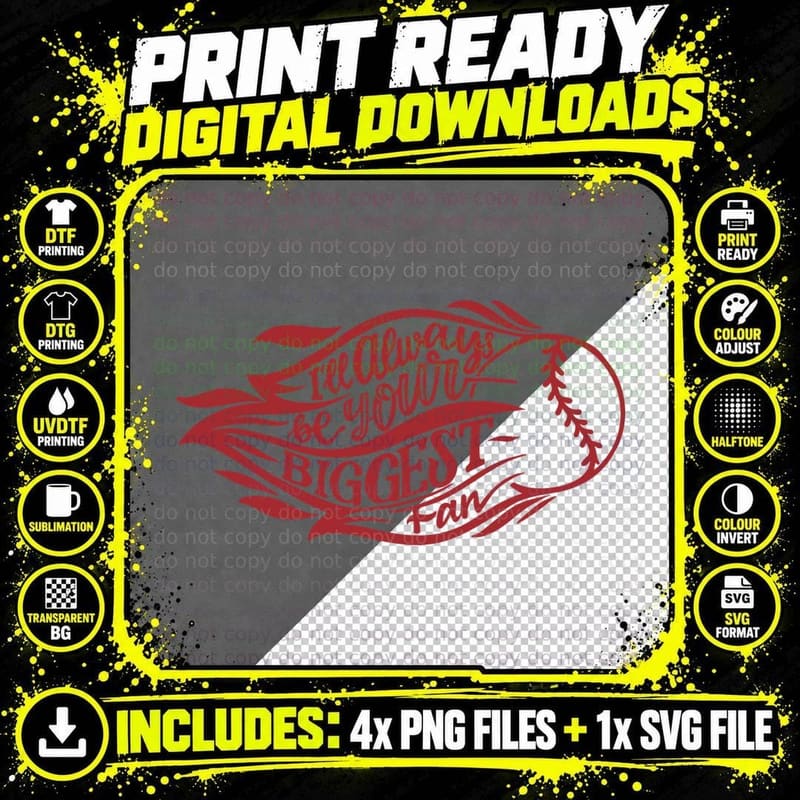 I'll Always Be Your Biggest Fan T-Shirt Png SVG Digital Bundle