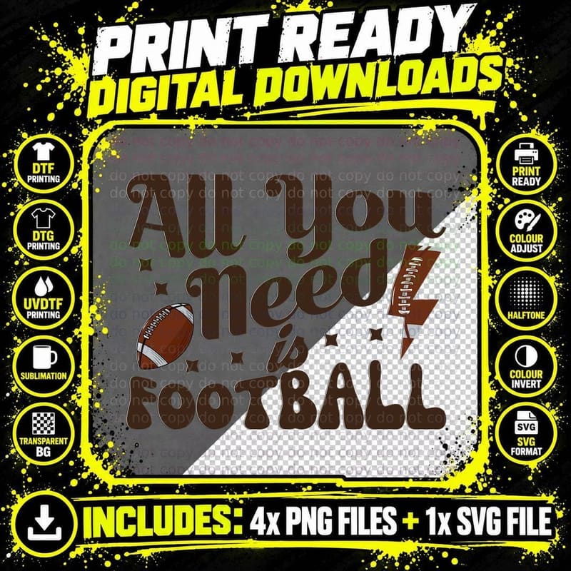 All You Need Is Football T-Shirt, Football-Themed Png SVG Digital Bundle