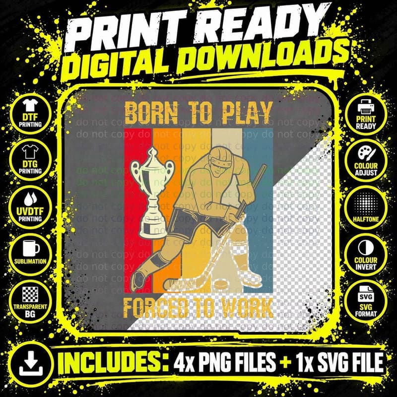 Born to Play Forced to Work Hockey T-Shirt Png SVG Digital Bundle