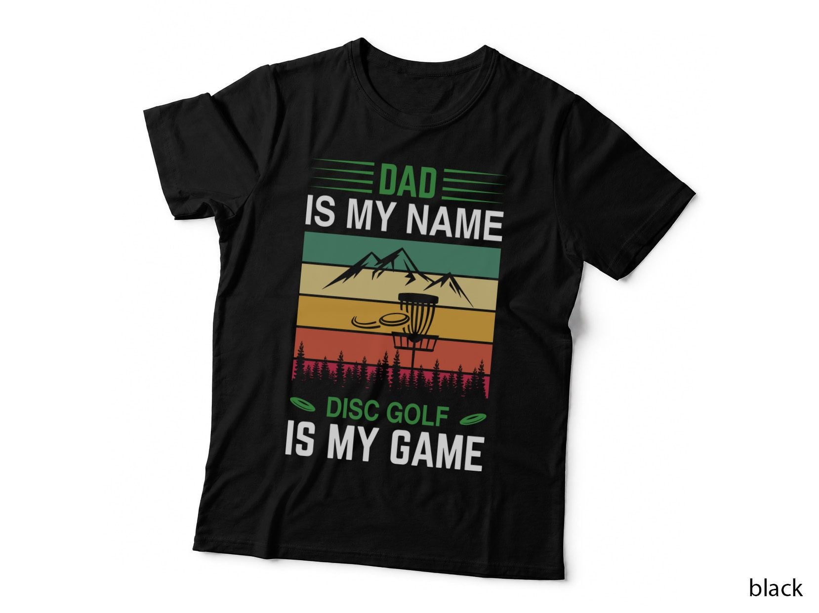 Dad Is My Name Disc Golf Is My Game Disc Golf T-Shirt
