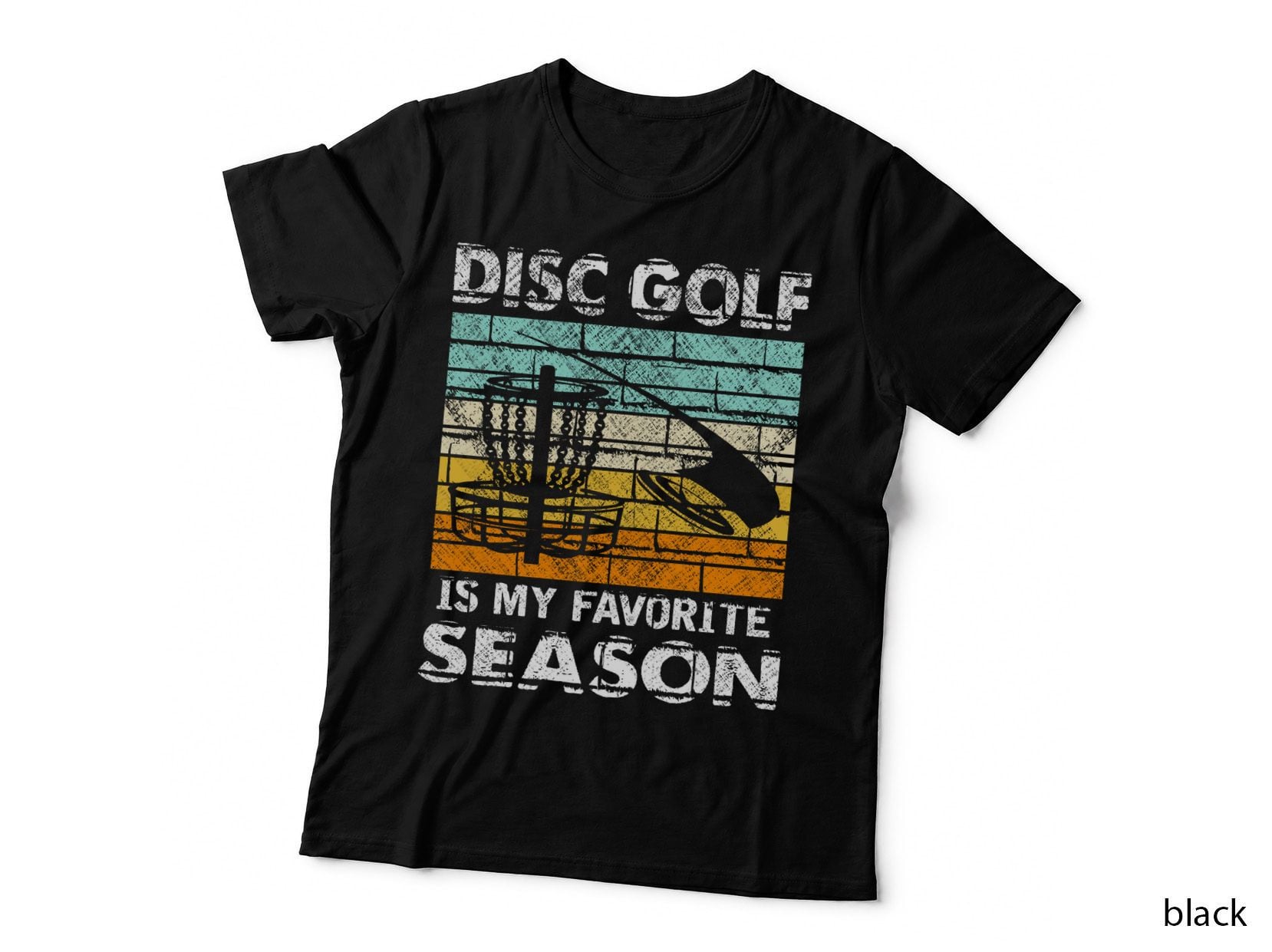 Disc Golf Is My Favorite Season Disc Golf T-Shirt