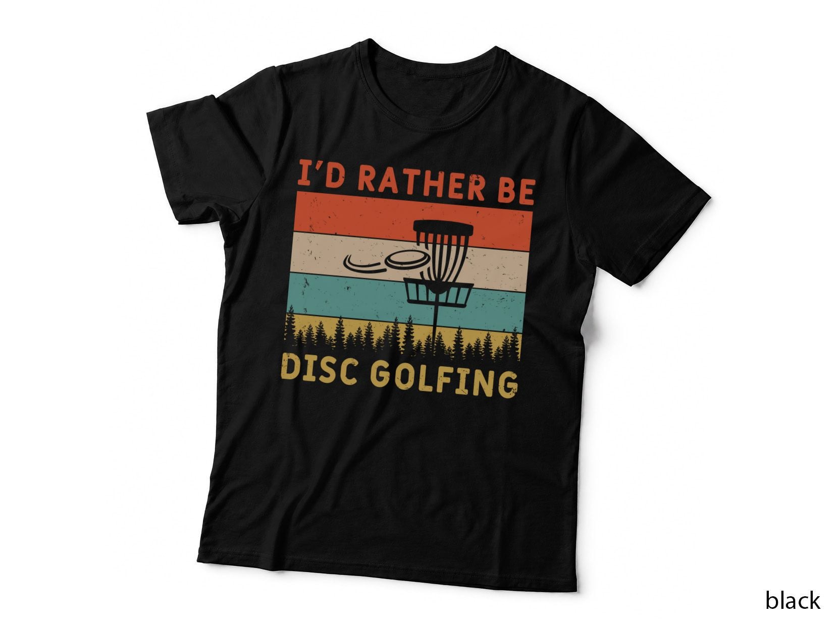 I'd Rather Be Disc Golfing Disc Golf Design T-Shirt