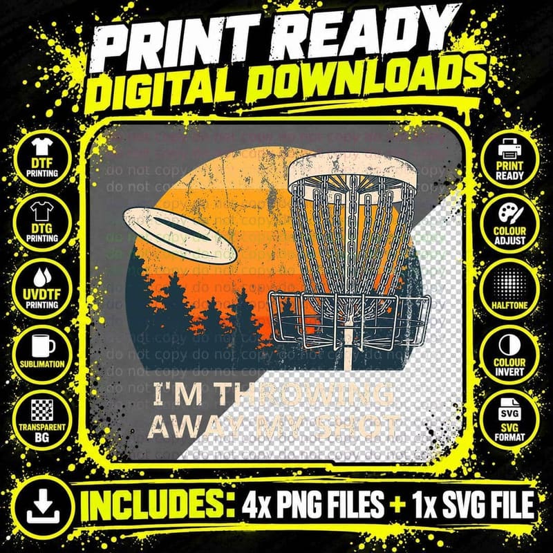 I'm Throwing Away My Shot Disc Golf T-Shirt Png SVG Digital Bundle