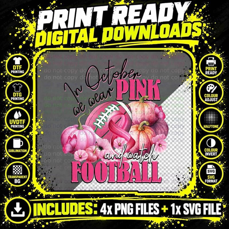 In October We Wear Pink and Watch Football T-Shirt Png SVG Digital Bundle