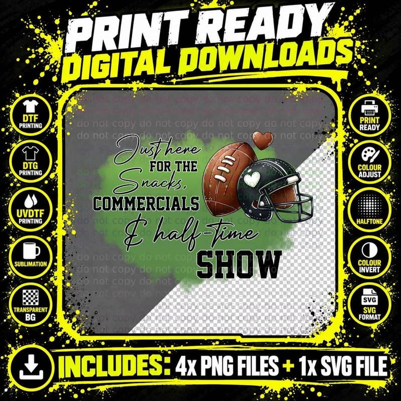 Just Here for the Snacks Commercials $ Half-Time Show Png SVG Digital Bundle