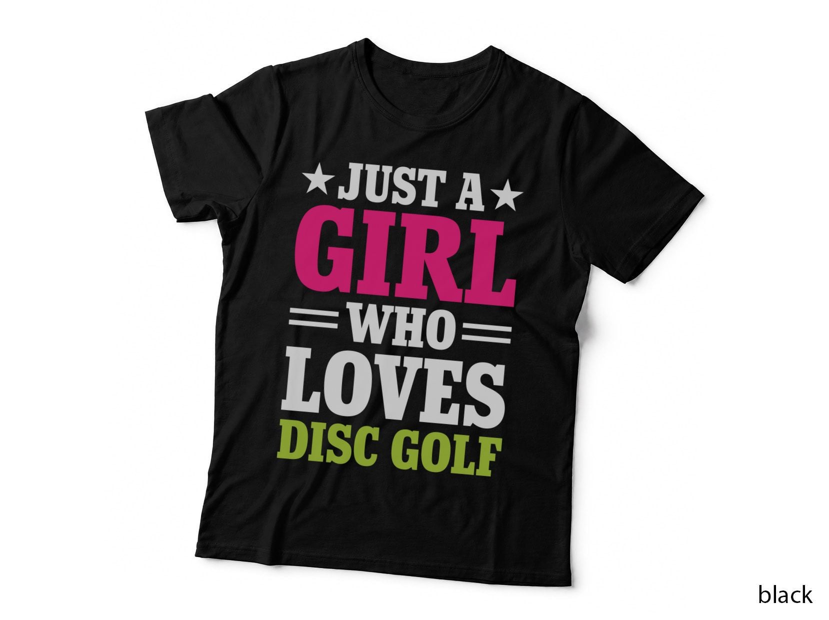 Just a Girl Who Loves Disc Golf Disc Golf T-Shirt