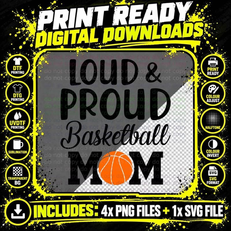 Loud & Proud Basketball Mom Basketball T-Shirt Png SVG Digital Bundle