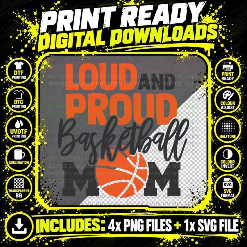 Loud and Proud Basketball Mom Basketball Design T-Shirt Png SVG Digital Bundle