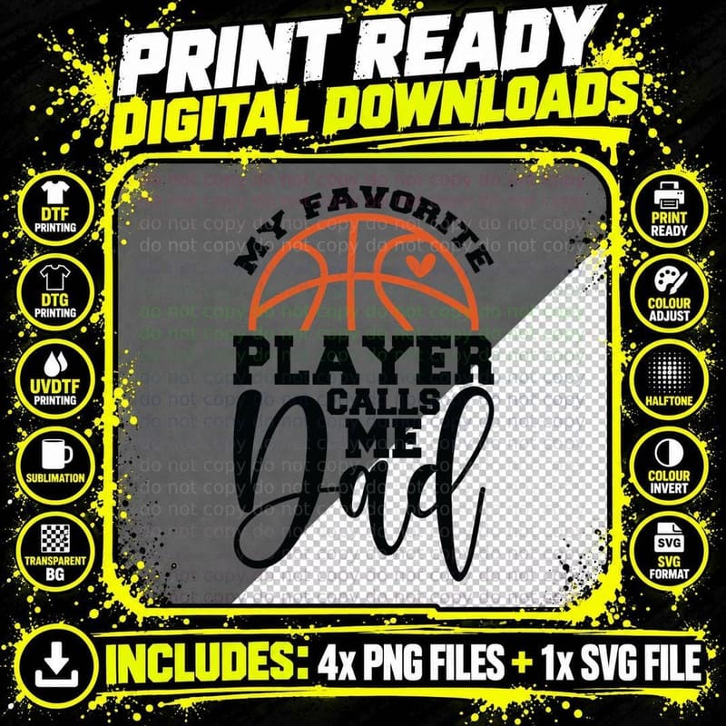 My Favorite Player Calls Me Dad Basketball T-Shirt Png SVG Digital Bundle