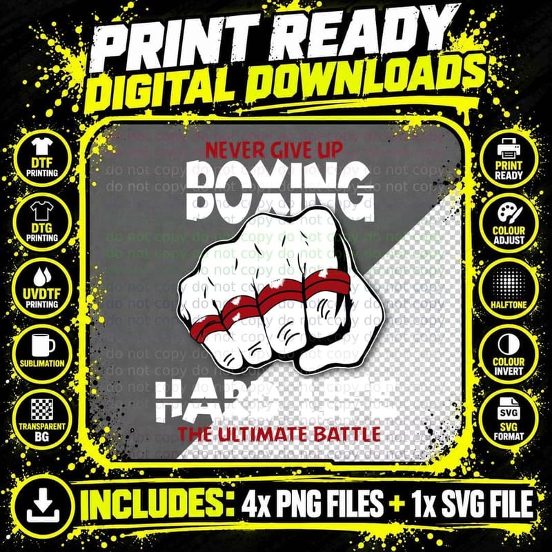 Never Give up Boxing Hard Life the Ultimate Battle Png SVG Digital Bundle