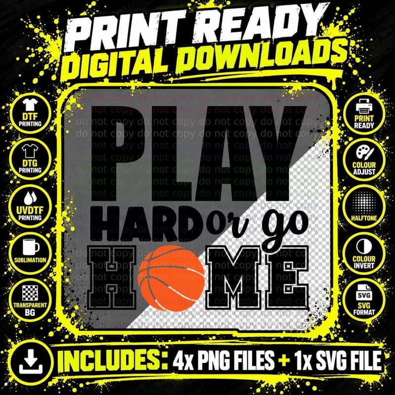 Play Hard or Go Home Basketball T-Shirt Png SVG Digital Bundle