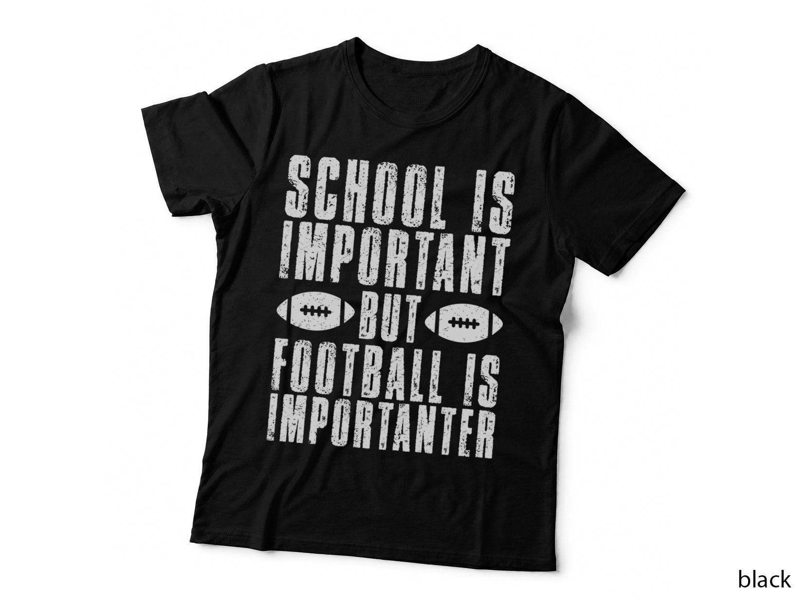 School Is Important but Football Is Importanter Football T-Shirt