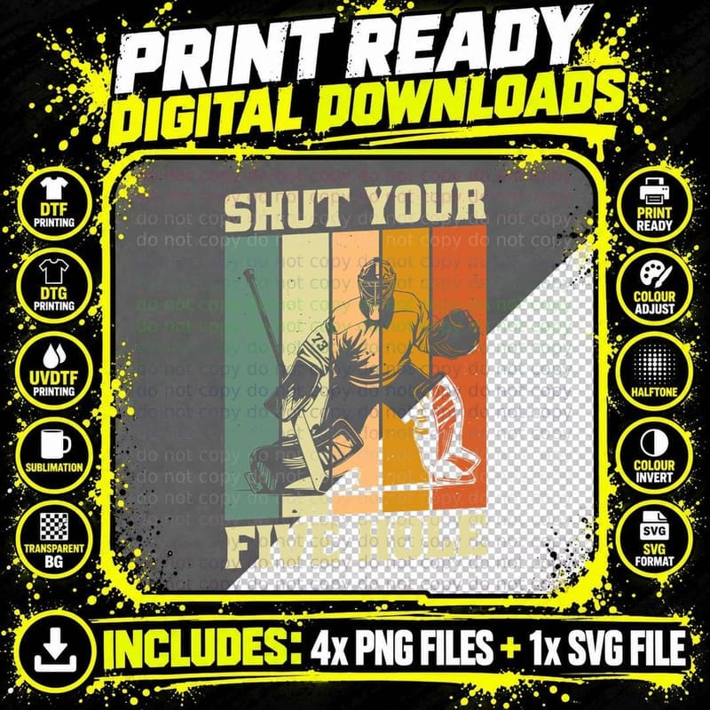 Shut Your Five Hole Hockey T-Shirt Png SVG Digital Bundle